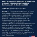 Gráfico oficial de la alerta de seguridad de la Embajada de Estados Unidos del 30 de octubre de 2026, a la que reacciona el senador Omar Fernández